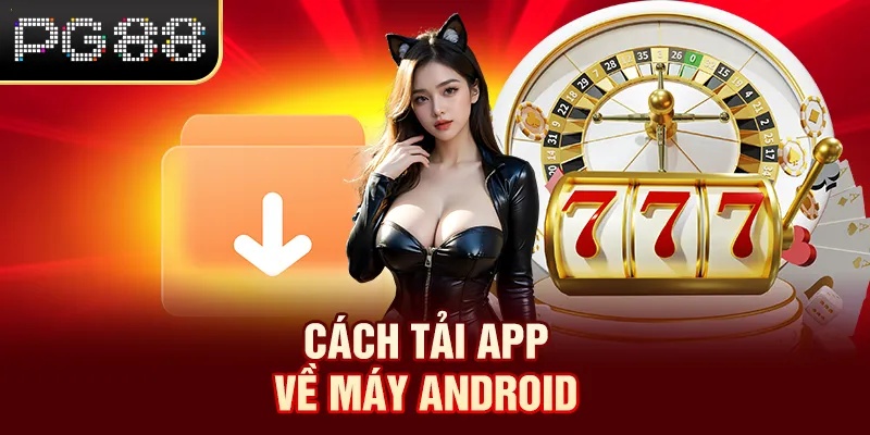 Cách tải app về máy Android