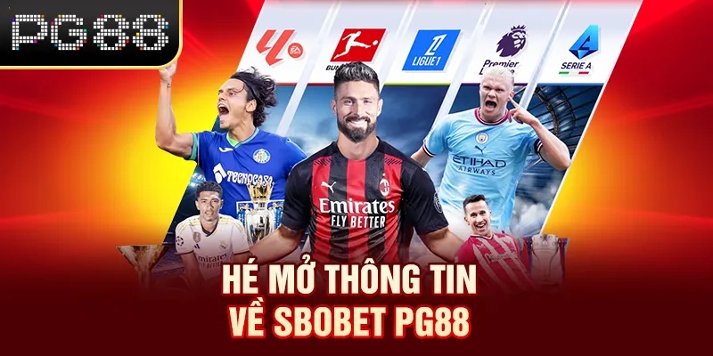 Hé mở thông tin về SBOBET PG88