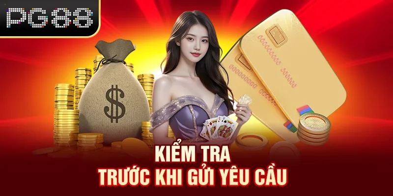 Kiểm tra trước khi gửi yêu cầu