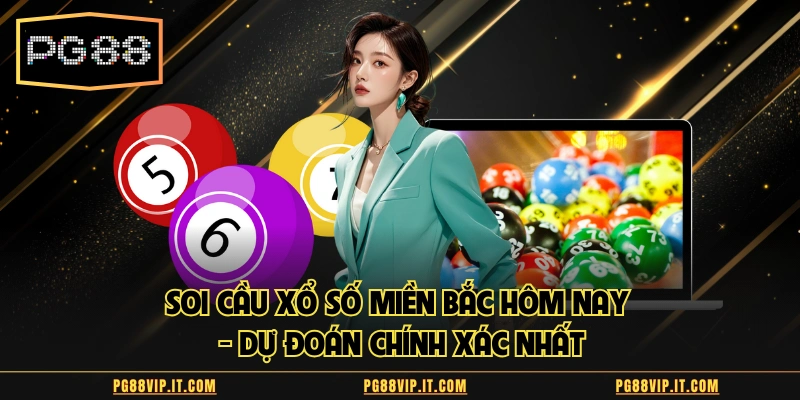 Soi cầu xổ số miền Bắc